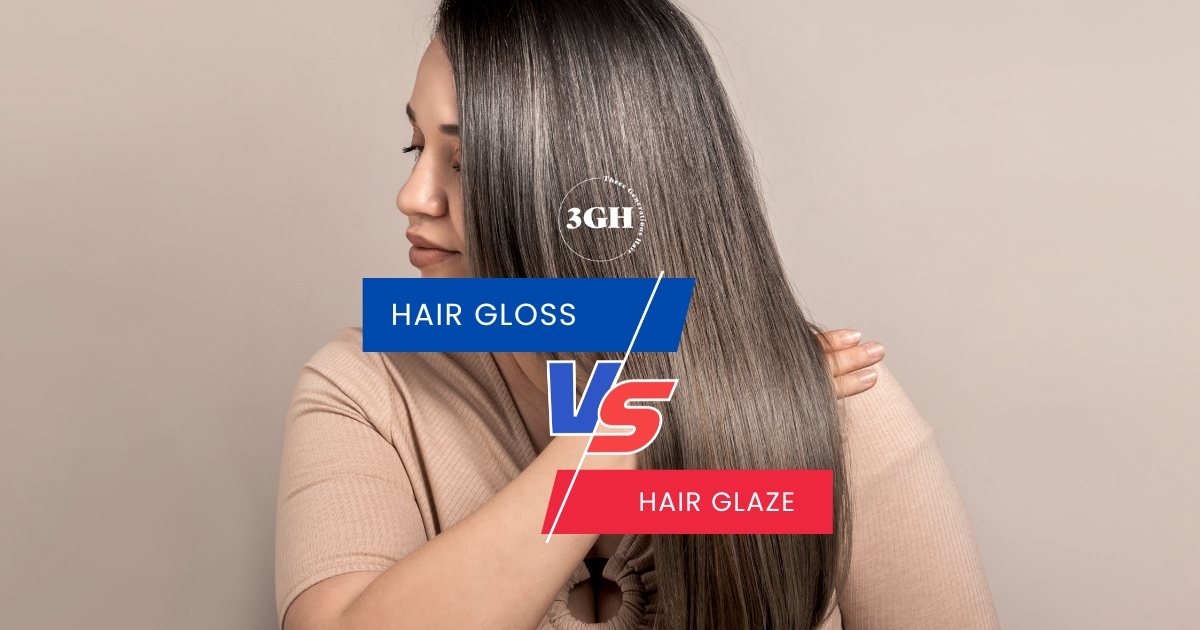 Hair Gloss vs Hair Glaze - 3 Genarations HAIR