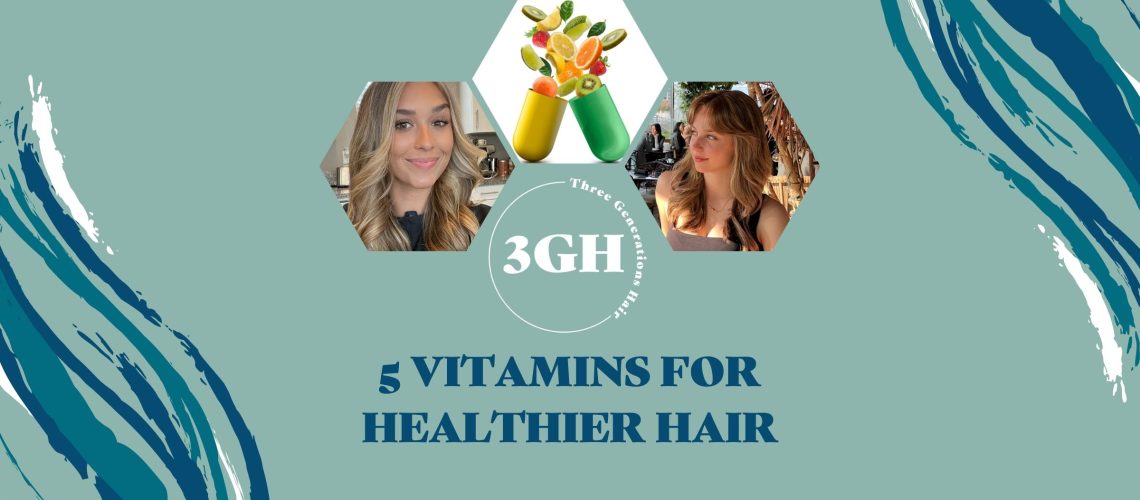 5 Vitamins for Healthier Hair
