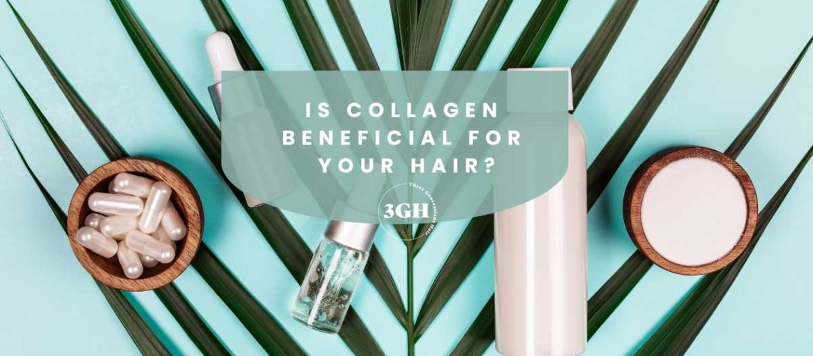 Is Collagen Beneficial for Your Hair?